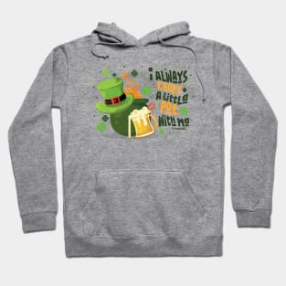 Saint Patrick's Day - I Always Carry a Little Pot With Me Funny Quote Hoodie